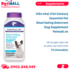 Viên nhai 21st Century Essential Pet Stool Eating Deterrent Dog Supplement - 75 Chewables - Hỗ trợ ngăn chặn chó ăn phân của chính mình Petmall