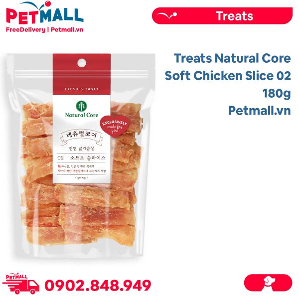 Treats Natural Core Soft Chicken Slice 02 - 180g - Thịt gà sấy mềm Petmall