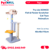 Trụ cào SONICE Fish & Flower Scratcher Cat Toys Size 48x48x115cm - Hình Cá và Hoa Petmall