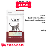 1.4KG - Thức ăn mèo VOM Gastrointestina.l Fibe.r Respons.e Hypoallergeni.c GH - Chăm sóc sức khỏe hệ tiêu hoá, chống dị ứng Petmall