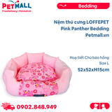 Nệm thú cưng LOFFEPET Pink Panther Bedding Size L - 52x52xH15cm - Hoạ tiết Chú báo hồng Petmall