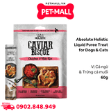 Treats Absolute Holistic Liquid Puree Treat for Dogs & Cats 60g - Gà & Trứng cá muối - Dạng kem, dành cho chó mèo Petmall