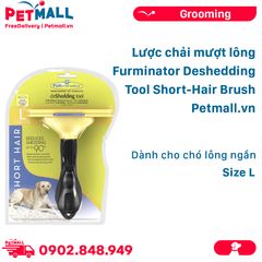 Lược chải mượt lông Furminator Deshedding Tool Short-Hair Brush Size L - Dành cho chó lông ngắn Petmall