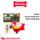 Đồ chơi FOFOS sound chip parrot with catnip balls - Vẹt bông phát ra âm thanh, đi kèm viên catnip Petmall