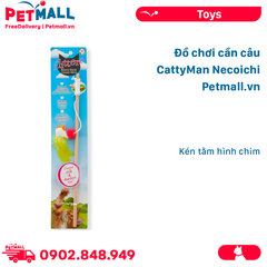 Đồ chơi cần câu CattyMan Necoichi - Kén tằm hình chim Petmall