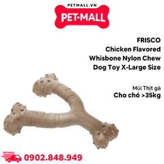 Đồ chơi xương gặm FRISCO Chicken Flavored Whisbone Nylon Chew Dog Toy size X-Large - Hỗ trợ nhai gặm cho giống chó Đại >35kg mùi thịt gà Petmall