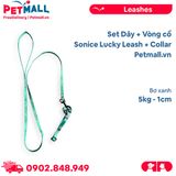 Set Dây + Vòng cổ Sonice Lucky Leash + Collar 5kg - 1cm Bơ xanh Petmall