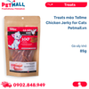  Treats mèo Tellme Chicken Jerky for Cats 40g - Gà sấy khô Petmall 