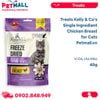  Treats Kelly & Co's Single Ingredient Chicken Breast for Cats 40g - Vị Gà, cho Mèo Petmall 