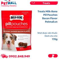 Treats Milk-Bone Pill Pouches Bacon Flavor 170g - nhét được viên thuốc cho chó Petmall