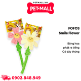 Đồ chơi FOFOS bông hoa phát ra tiếng smile flower - Có dây thừng Petmall
