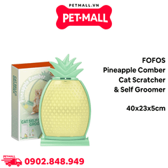 Đồ chơi FOFOS Pineapple Comber Cat Scratcher & Self Groomer Size 40x23x5cm Petmall