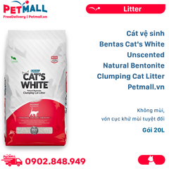 20L - Cát vệ sinh Bentas Cat's White Unscented Natural Bentonite Clumping Cat Litter - Không mùi, vón cục khử mùi tuyệt đối Petmall