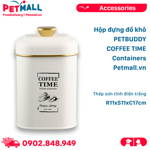 Hộp đựng đồ khô PETBUDDY COFFEE TIME Containers R11xS11xC17cm - Thép sơn tĩnh điện trắng Petmall