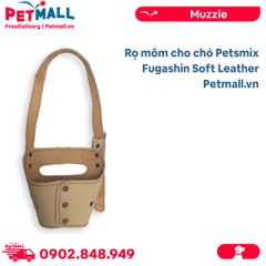 Rọ mõm cho chó Petsmix Fugashin Soft Leather - Da mềm cao cấp Petmall