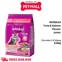 5.5KG - Thức ăn WHISKAS Tuna & Salmon Flavour Junior - Vị cá ngừ & cá hồi (cho mèo từ 2-12 tháng) Petmall