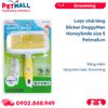  Lược chải lông Slicker DoggyMan HoneySmile size S - Răng mềm, tặng kèm lược Grooming Petmall 