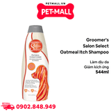 Sữa tắm Groomer’s Salon Select Oatmeal Itch Shampoo chiết xuất Bột Yến Mạch 544ml - Làm dịu, giảm kích ứng da cho Chó Petmall