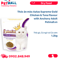 1.2KG - Thức ăn mèo Aatas Supreme Gold Chicken & Tuna Flavour with Anchovy Adult - Thịt gà, Cá ngừ và Cá cơm Petmall