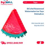 Đồ chơi Rosewood Watermelon Ice Toys - Hình dưa hấu lạnh bóp kêu tít tít Petmall