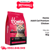 5KG - Thức ăn mèo Homie Adult Cat Premium Chicken - Mèo lớn vị gà cao cấp Petmall