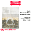 Combo 5 Gói 200g - Thức ăn mèo PetQ D10 Freeze-Dried Mixed Cat Kibble - Topping viên gà sấy, chà bông gà cho mèo mọi lứa tuổi Petmall