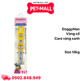 Vòng cổ DoggyMan Size 10kg - Caro vàng xanh Petmall