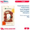  Treats Natural Core Fresh & Tasty Duck Wrapped Beef Cartilage 65g - Thịt vịt cuộn sụn bò Petmall 