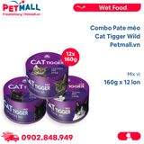 Combo Pate mèo Cat Tigger Wild 160g Mix vị - 12 lon Petmall