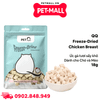 18G - Thức ăn đông khô cho chó mèo QQ Freeze-Dried Chicken Breast - Ức gà tươi sấy khô bổ sung protein dành cho cả chó và mèo Petmall