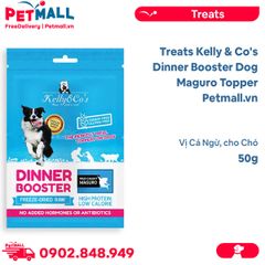 Treats Kelly & Co's Dinner Booster Dog Maguro Topper 50g - Vị Cá Ngừ, cho Chó Petmall