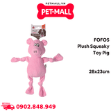 Đồ chơi FOFOS Plush Squeaky Toy Pig Size 28x23cm - Heo hồng, phát ra âm thanh Petmall