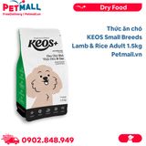 1.5KG - Thức ăn chó KEOS Small Breeds Lamb & Rice Adult - Vị Thịt Cừu và Gạo, dành cho chó giống nhỏ Petmall