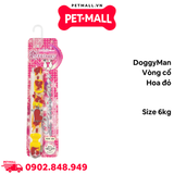 Vòng cổ DoggyMan Size 6kg - Hoa đỏ vàng Petmall