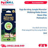 Kẹp đa năng Jungle Monster Walking Mate Green Neon Clip 3ml - Xua đuổi côn trùng, phát sáng hỗ trợ thú cưng đi đêm Petmall