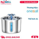 Máy cho uống nước tự động Oneisall Stainless Steel Pet Fountain PWF 001 - 2L Petmall