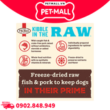 2.720KG - Thức ăn hạt Raw Primal Kibble từ Cá Tuyết & Thịt Heo tươi cho chó Petmall