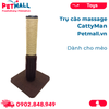  Trụ cào massage CattyMan Scratcher Cat Toys - Hỗ trợ giảm căng thẳng, lấy lông chết cho Mèo Petmall 