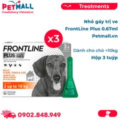Hộp 3 tuýp - Nhỏ gáy trị ve FrontLin.e Plus 0.67ml - Dành cho chó <10kg Petmall
