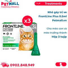 Hộp 3 tuýp - Nhỏ gáy trị ve FrontLin.e Plus 0.5ml - Cho mèo con và mèo trưởng thành Petmall