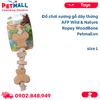  Đồ chơi AFP Wild & Nature Ropey WoodBone Size L - Xương gỗ dây thừng Petmall 
