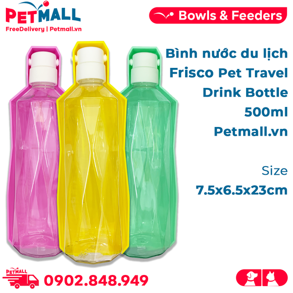 Bình nước du lịch Frisco Pet Travel Drink Bottle 500ml - Size 7.5x6.5x23cm Petmall