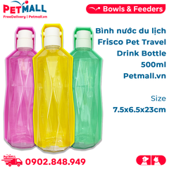 Bình nước du lịch Frisco Pet Travel Drink Bottle 500ml - Size 7.5x6.5x23cm Petmall