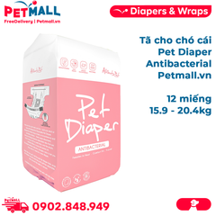 Tã cho chó cái Pet Diaper Antibacterial - 12 miếng | 15.9 - 20.4kg Petmall