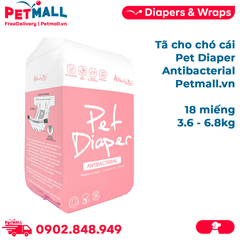 Tã cho chó cái Pet Diaper Antibacterial - 18 miếng | 3.6 - 6.8kg Petmall