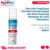  Tắm khô TropiClean OXYMED Hairball Relief No-Rinse Foaming Shampoo for Cats 220ml - Giảm rụng lông cho mèo Petmall 