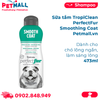  Sữa tắm TropiClean PerfectFur Smoothing Coat 473ml - Dành cho chó lông ngắn, làm sáng lông Petmall 