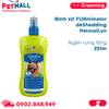 Bình xịt FURminator deShedding 251ml - Ngăn rụng lông Petmall 