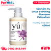  Sữa tắm Yú Lotus Soothing Shampoo 400ml - Hương hoa sen Petmall 