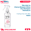  Tắm khô Yú Cherry Blossom Shine Dry Shampoo 145ml - Hương hoa anh đào Petmall 